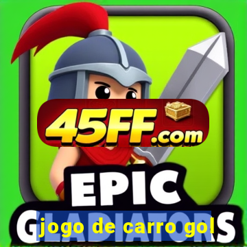 jogo de carro gol